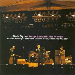 Bob Dylan : Deep Beneath The Waves